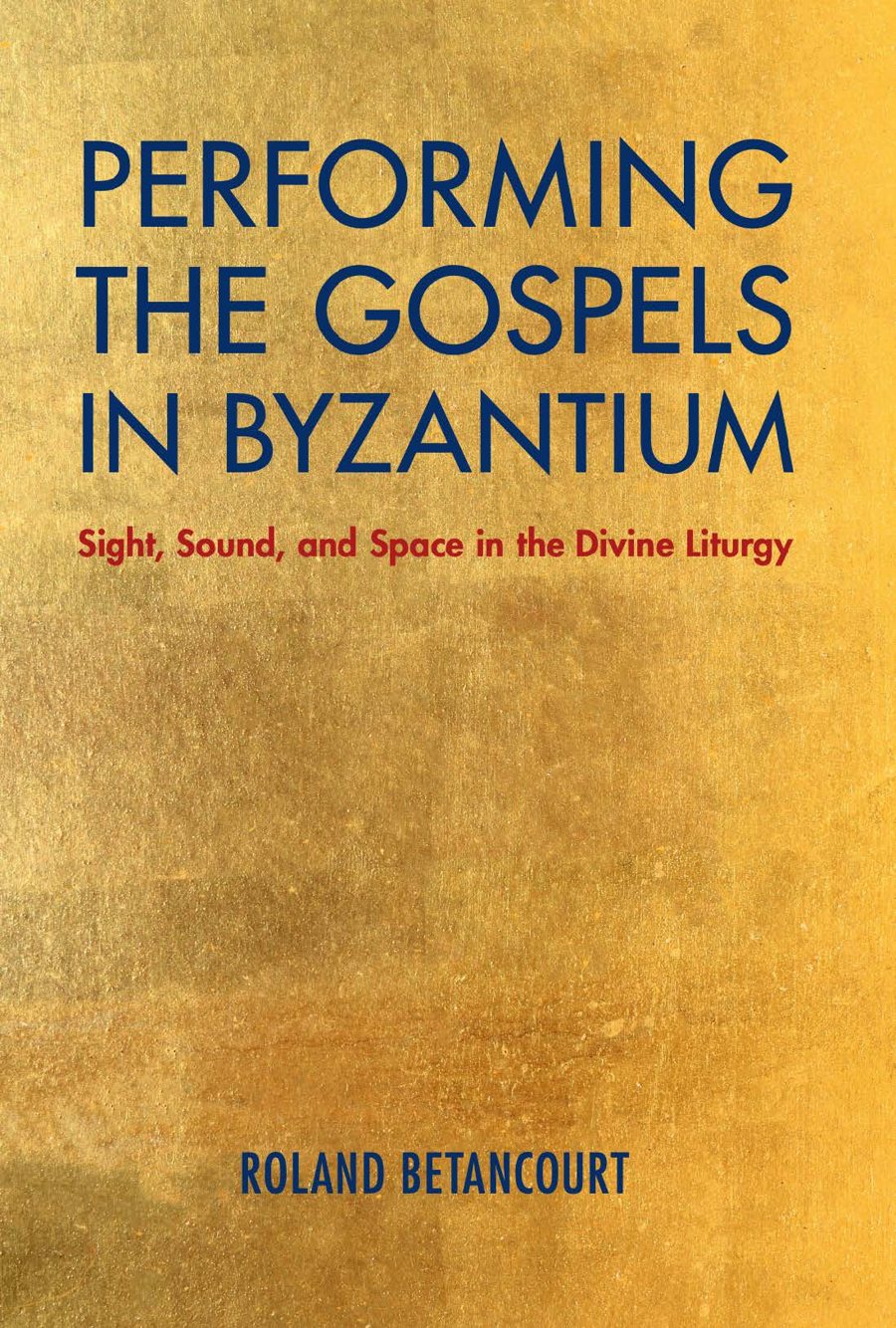 Cover of Performing the Gospels in Byzantium